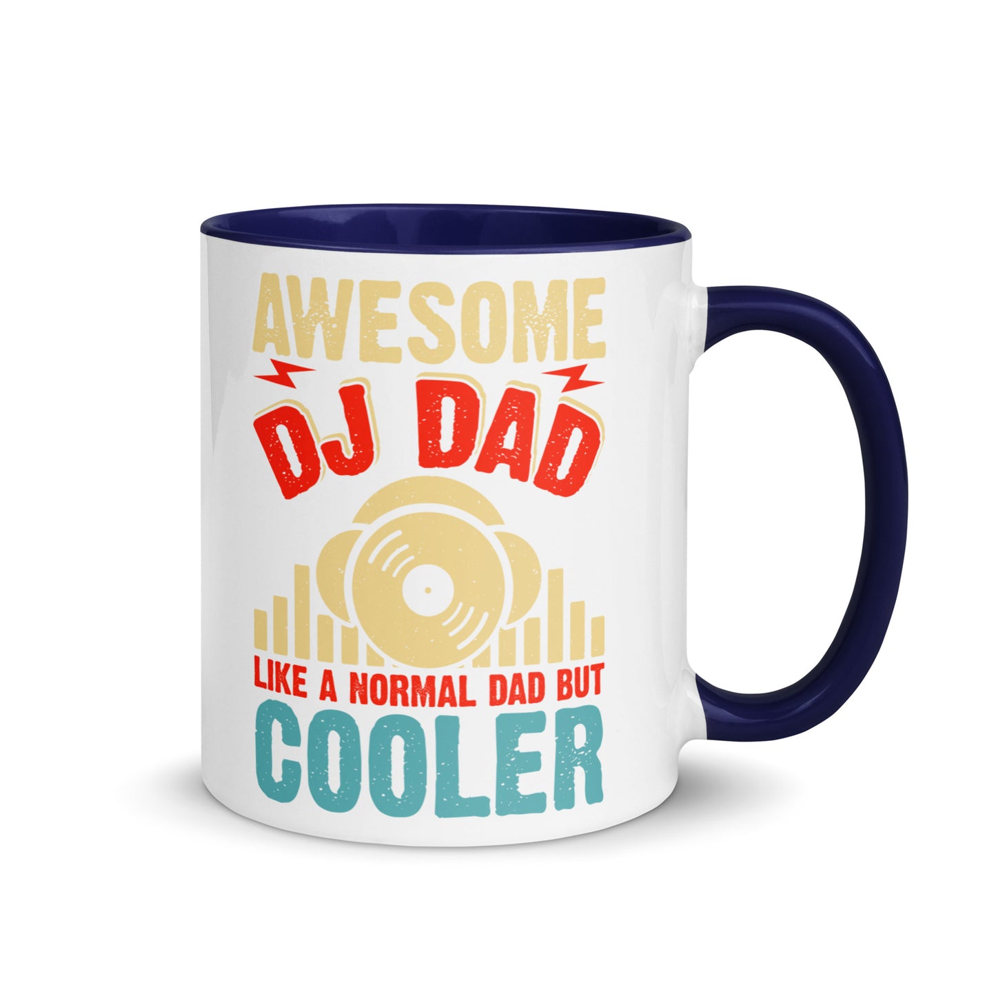 Awesome DJ Dad, Like A Normal Dad But Cooler Color Mug
