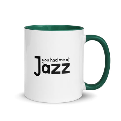 You Had Me At Jazz Color Mug