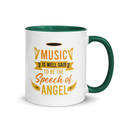 Music Is Well Said To Be The Speech of Angel Color Mug