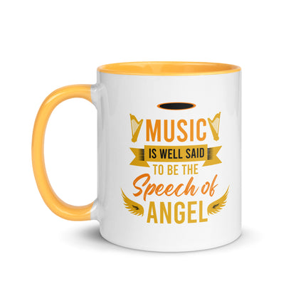 Music Is Well Said To Be The Speech of Angel Color Mug