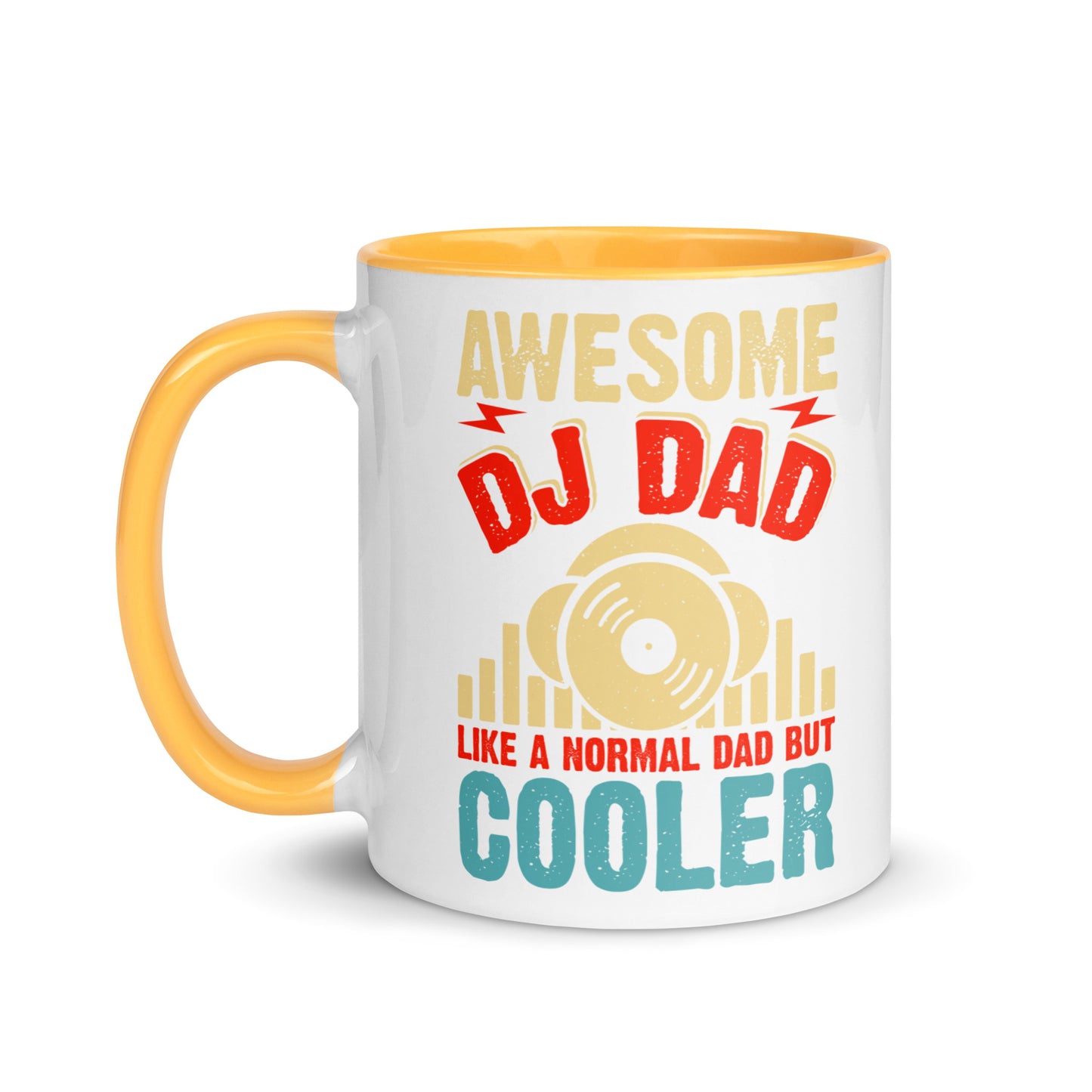 Awesome DJ Dad, Like A Normal Dad But Cooler Color Mug