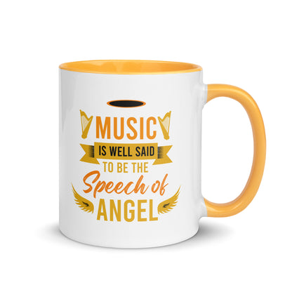 Music Is Well Said To Be The Speech of Angel Color Mug