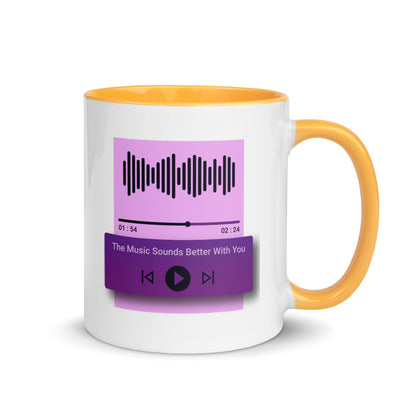 The Music Sounds Better With You Color Mug