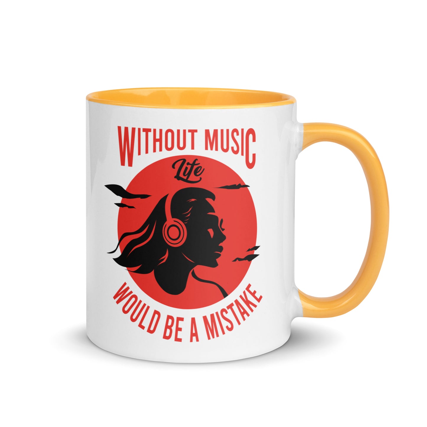 Without Music, Life Would Be A Mistake Girl Color Mug
