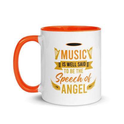 Music Is Well Said To Be The Speech of Angel Color Mug