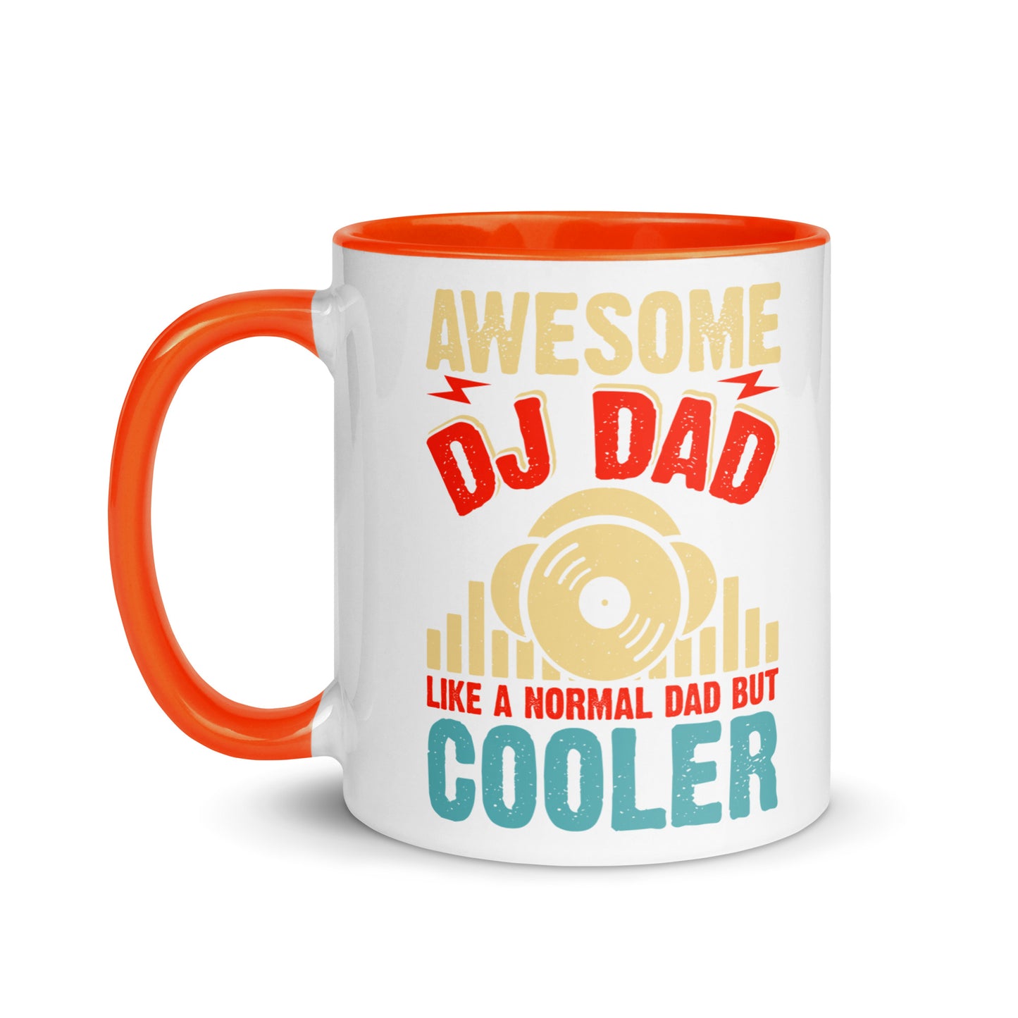 Awesome DJ Dad, Like A Normal Dad But Cooler Color Mug