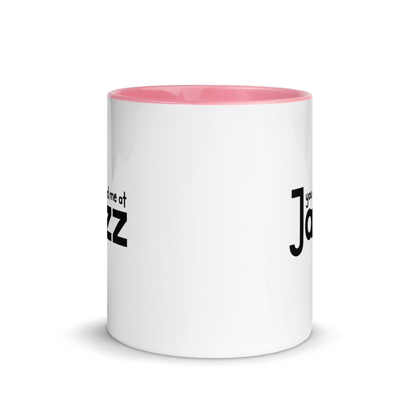 You Had Me At Jazz Color Mug