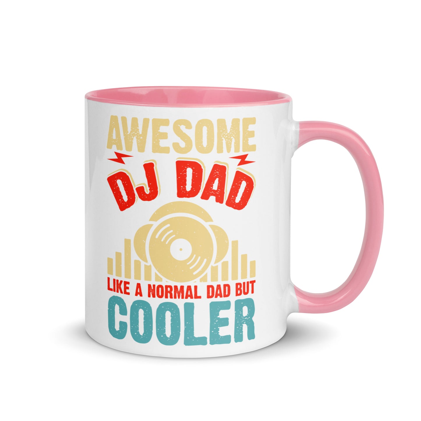 Awesome DJ Dad, Like A Normal Dad But Cooler Color Mug