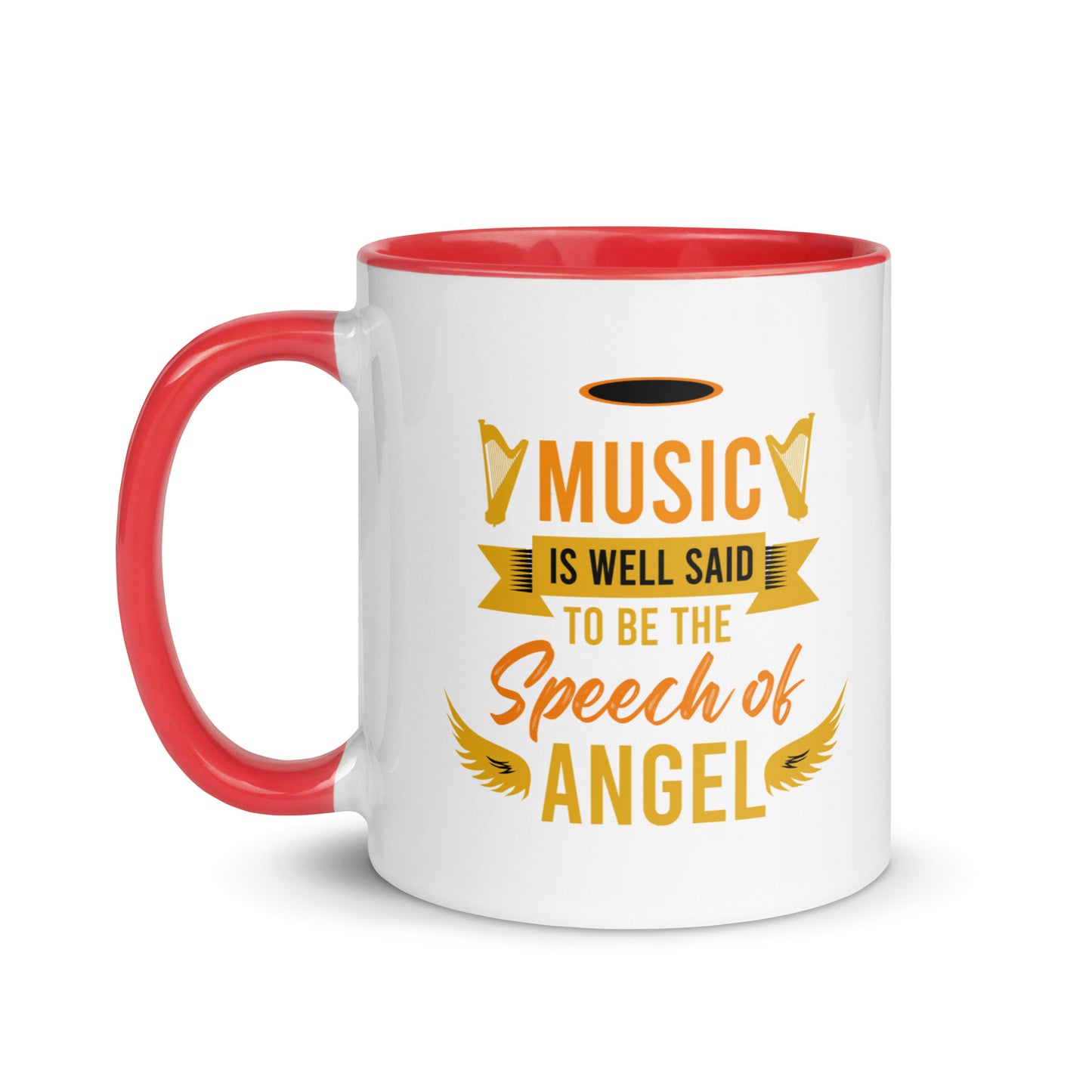Music Is Well Said To Be The Speech of Angel Color Mug