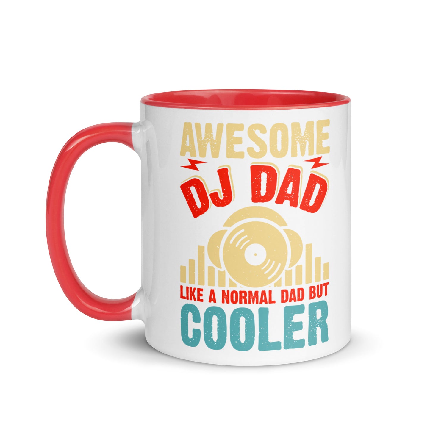 Awesome DJ Dad, Like A Normal Dad But Cooler Color Mug