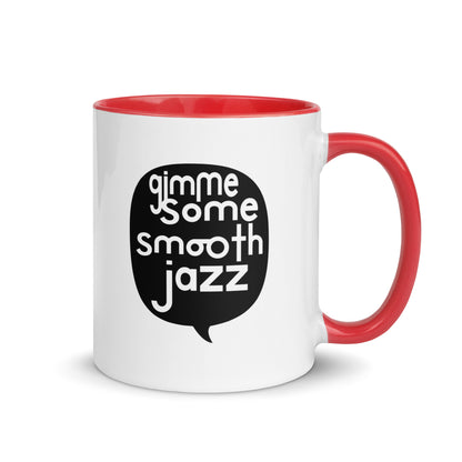 Gimme Some Smooth Jazz Color Mug