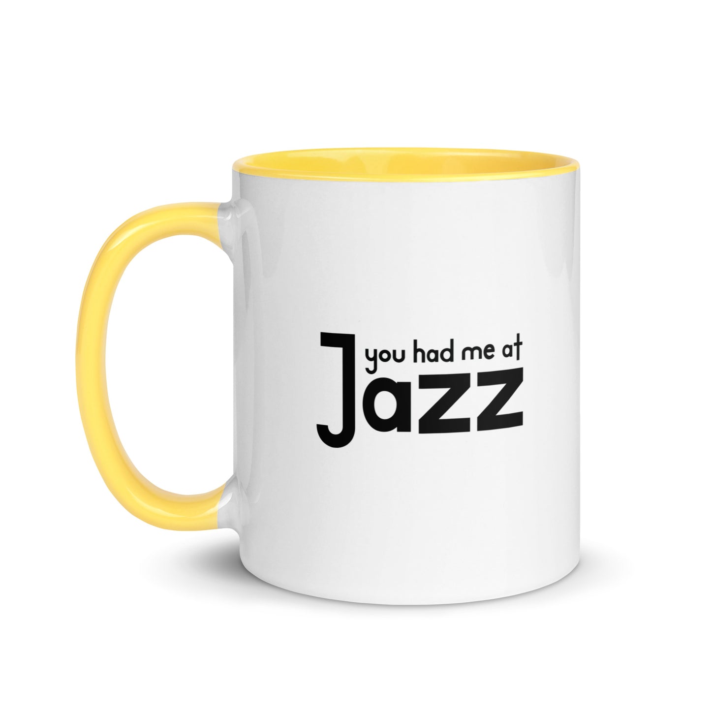 You Had Me At Jazz Color Mug