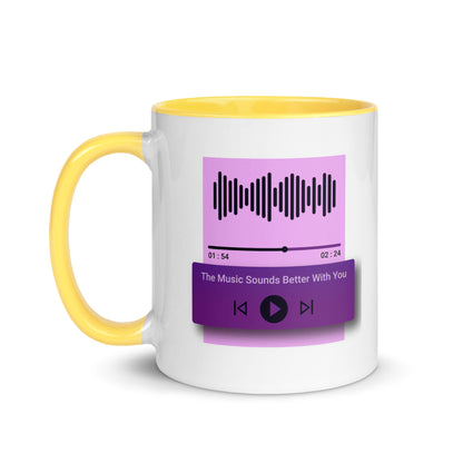 The Music Sounds Better With You Color Mug