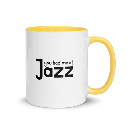 You Had Me At Jazz Color Mug